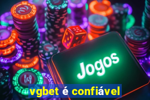 vgbet é confiável