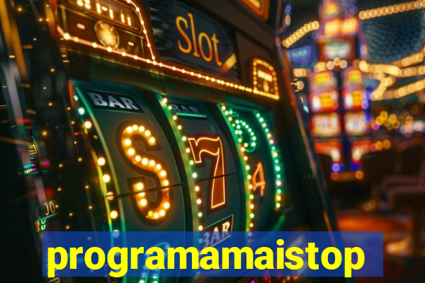 programamaistop