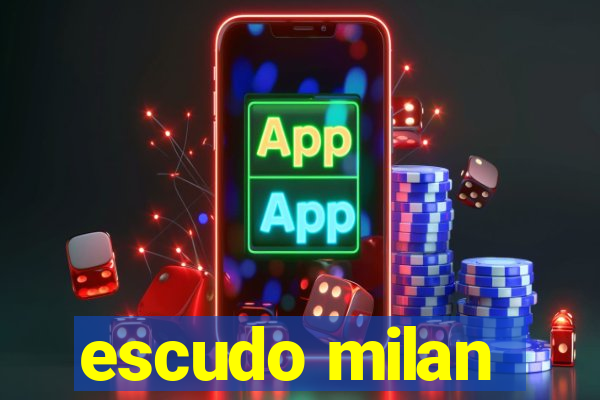 escudo milan