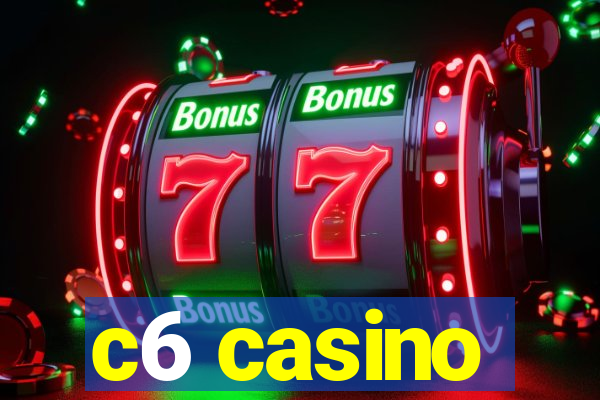 c6 casino