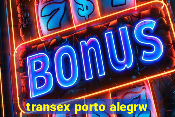 transex porto alegrw