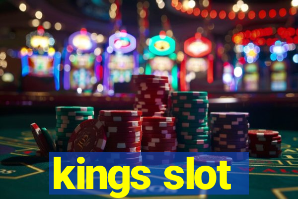 kings slot