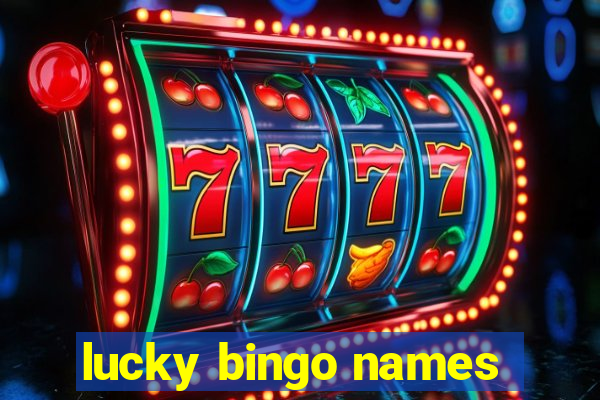 lucky bingo names