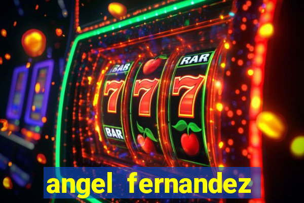 angel fernandez only fans