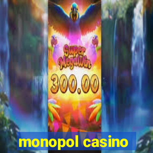 monopol casino