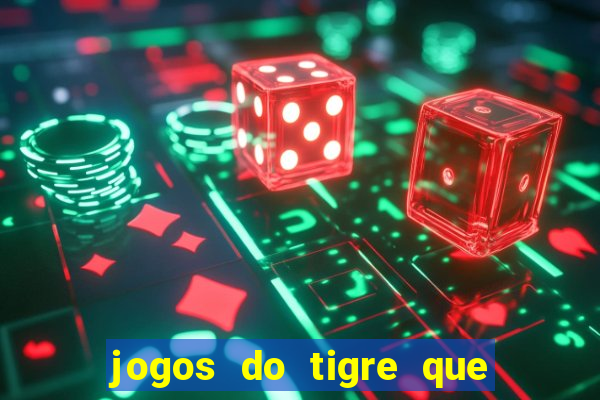 jogos do tigre que paga de verdade