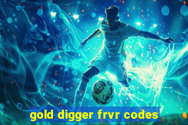 gold digger frvr codes