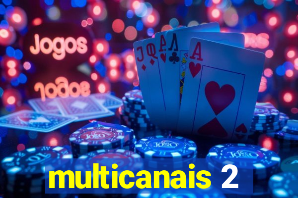 multicanais 2