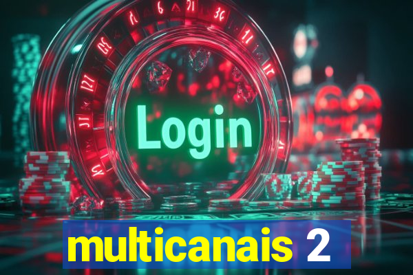 multicanais 2