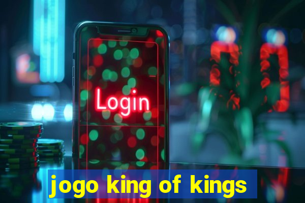 jogo king of kings