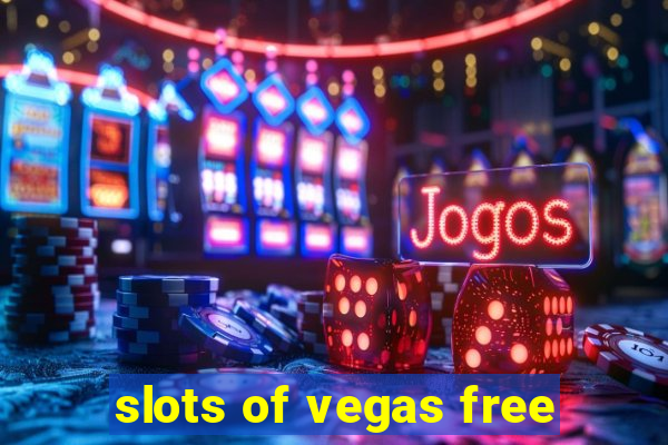 slots of vegas free