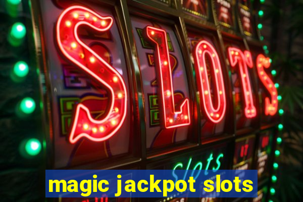 magic jackpot slots