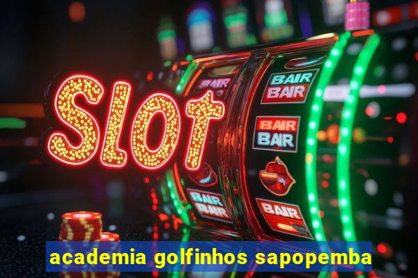 academia golfinhos sapopemba