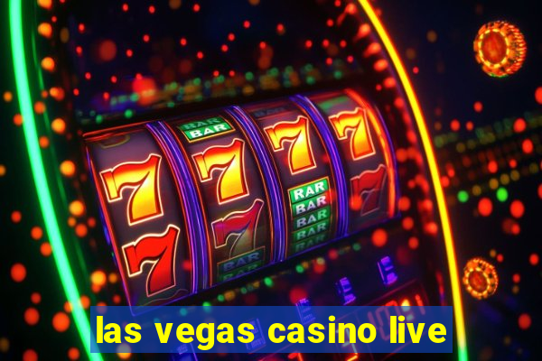 las vegas casino live