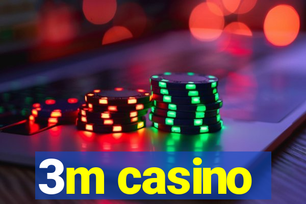 3m casino