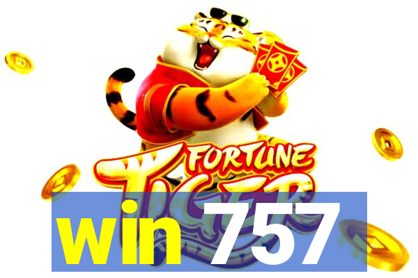 win 757