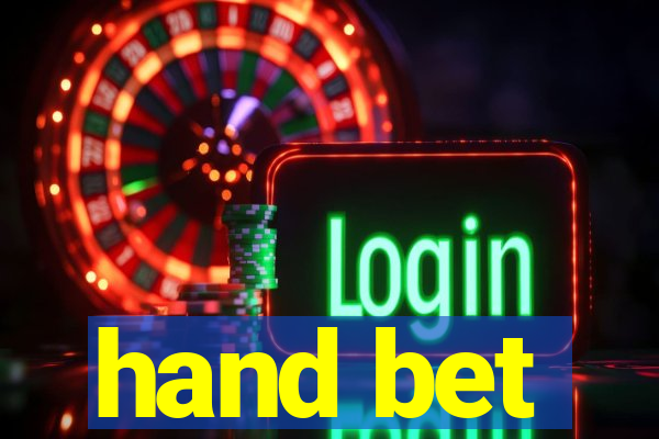 hand bet