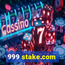 999 stake.com