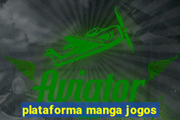 plataforma manga jogos