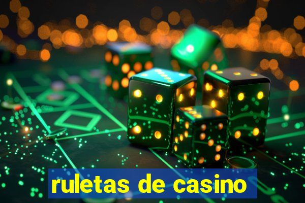 ruletas de casino