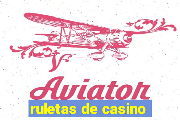 ruletas de casino