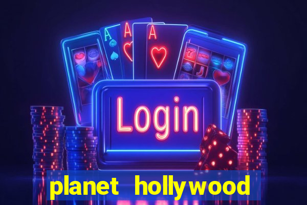 planet hollywood casino and resort las vegas