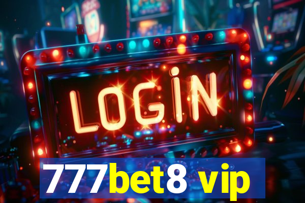 777bet8 vip