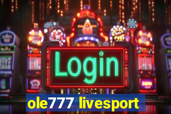 ole777 livesport