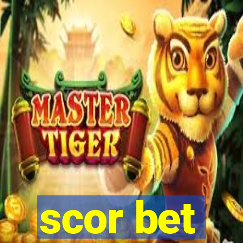 scor bet