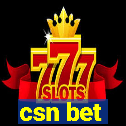 csn bet