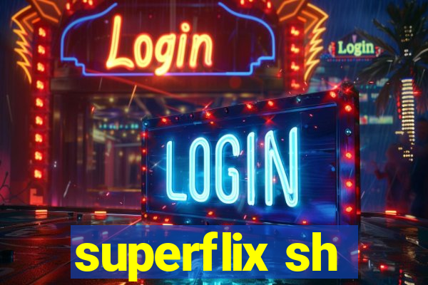 superflix sh