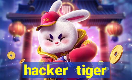 hacker tiger fortune gratis