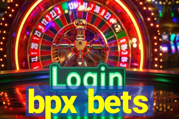 bpx bets