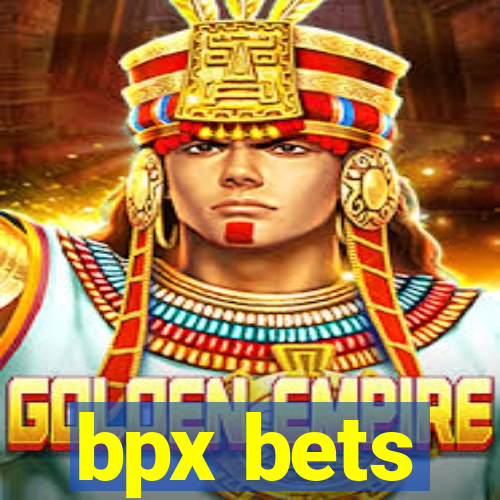 bpx bets