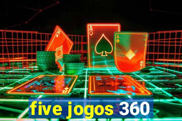 five jogos 360