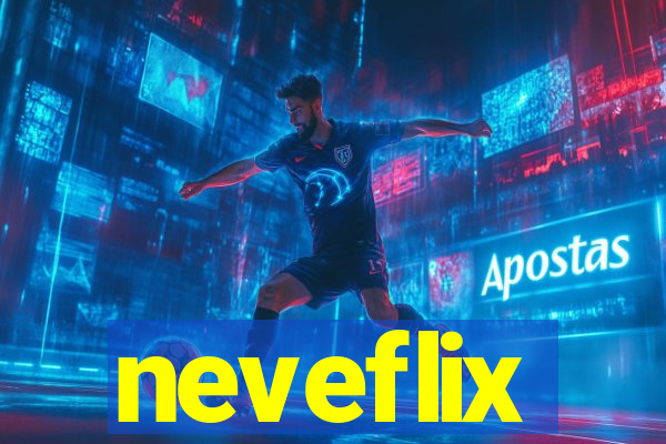 neveflix