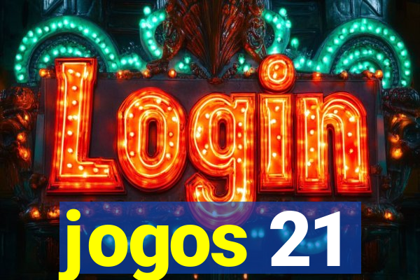 jogos 21