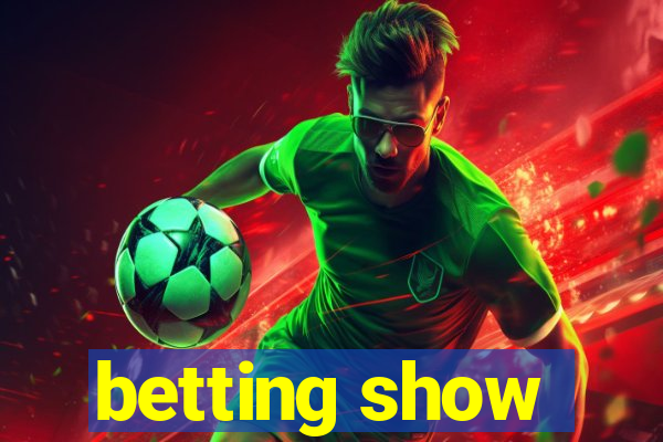 betting show