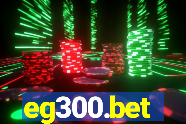 eg300.bet