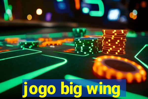 jogo big wing