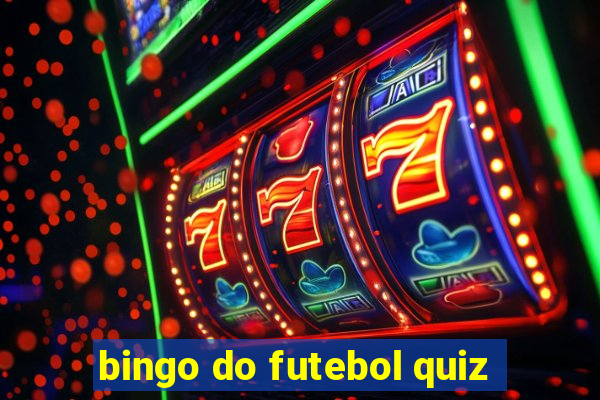 bingo do futebol quiz