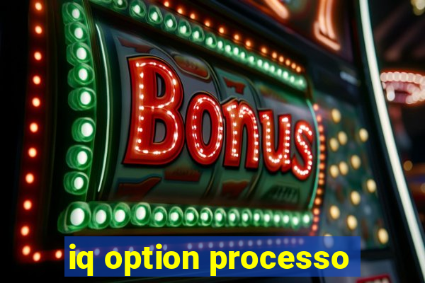 iq option processo