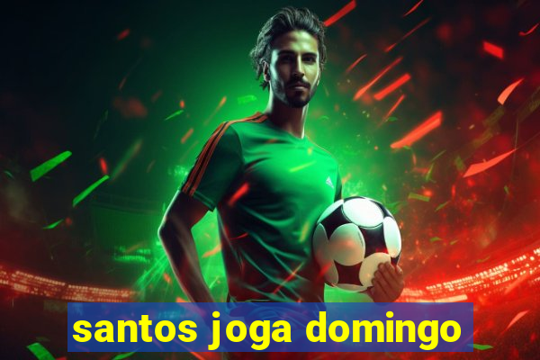 santos joga domingo