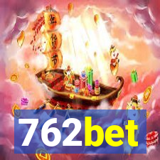 762bet