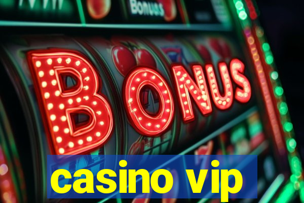 casino vip