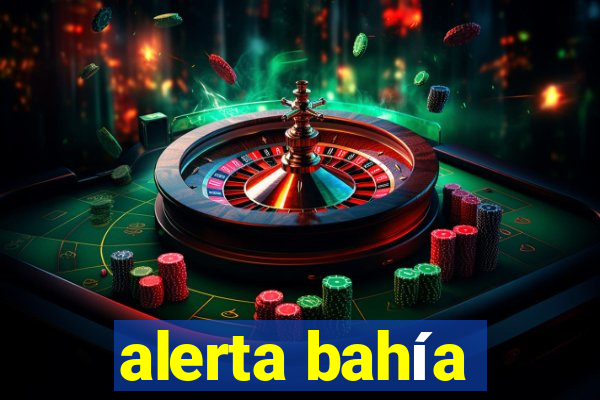 alerta bahía