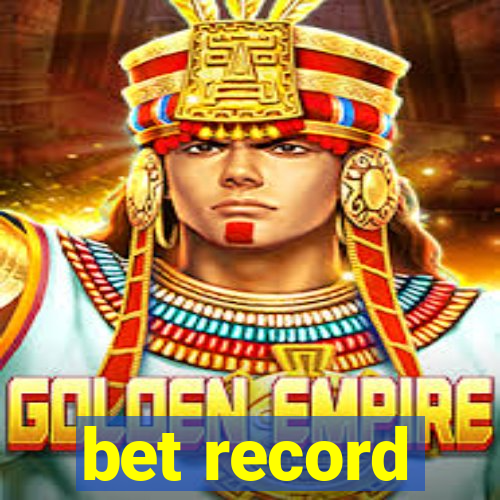 bet record