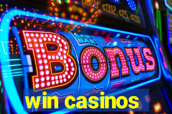 win casinos