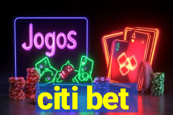 citi bet