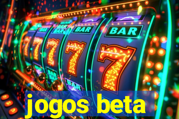 jogos beta